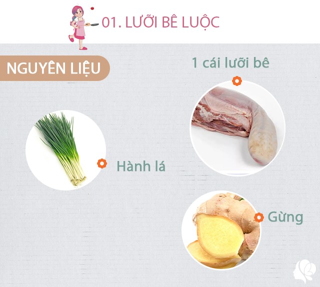 Chuẩn bị: 1 cái lưỡi bê (500g), vài lát gừng, hành lá.