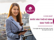 Clip Eva - 3 con giáp bước vào thời kỳ vàng son sau tuổi 30: bí mật thành công bất ngờ