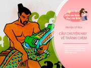 Nuôi con IQ EQ - Truyện cổ tích: Sự tích Thánh Chèm