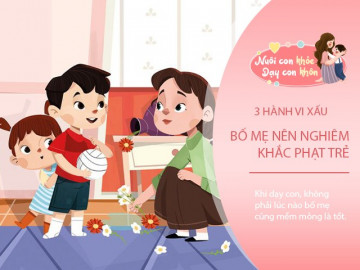 Trẻ bộc lộ 3 hành vi xấu, bố mẹ nghiêm khắc đưa ra hình phạt sẽ tốt hơn lời tha thứ