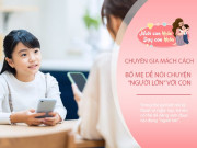 Nuôi con IQ EQ - Tiến sĩ tâm lý: Quy tắc 2 - 2 giúp bố mẹ xử lý "một phát ăn ngay" khi phát hiện con xem phim người lớn