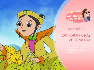 Truyện cổ tích: Sự tích cỏ và lúa