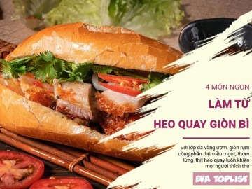 Bí quyết chế biến thịt heo quay giòn bì thành 4 món ngon không thể bỏ qua