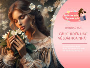 Nuôi con IQ EQ - Truyện cổ tích: Sự tích hoa nhài