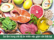 Clip Eva - Sai lầm trong chế độ ăn khiến việc giảm cân thất bại