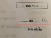 Yêu con - Phụ huynh căng não với bài tập tiếng Việt của con: “...ua ….ềnh” là con gì?