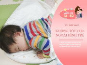 Nuôi con IQ EQ - Trẻ ngủ lâu với 3 tư thế này vô tình khiến gương mặt lệch, răng hô