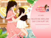 Nuôi con IQ EQ - Người mẹ là linh hồn của gia đình, cư xử theo 3 cách để con lớn lên thành người xuất chúng