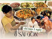 Độc lạ quán cơm ở Sài Gòn: Một tuần chỉ bán 2 ngày với mức giá 5.000 đồng, ai không tiền quán tặng luôn!