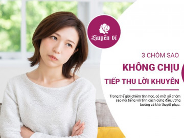 3 chòm sao bướng bỉnh khiến bạn phải bó tay chào thua