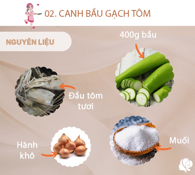 Chuẩn bị: 400g bầu, 200g đầu tôm tươi (phần thân tôm giữ lại nấu món khác), muối, hành khô.