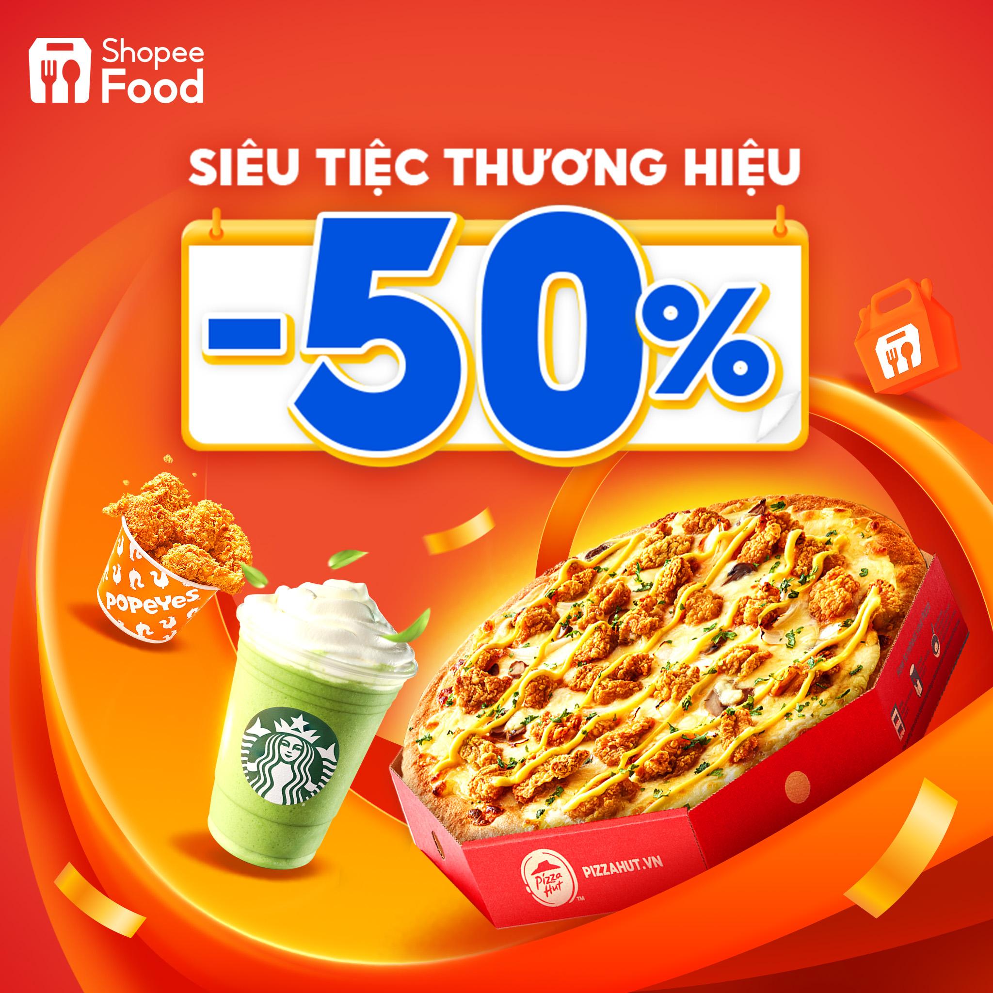 Bộ sưu tập món ngon thương hiệu giảm 50% là “đặc sản” vào mỗi Ngày hội ShopeeFood.