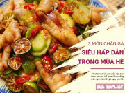 Clip Eva - Hè này không thể bỏ qua: 3 món chân gà ngon khó cưỡng