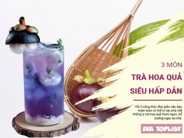 Mùa hè giải nhiệt với 3 món trà hoa quả dễ làm, ngon miễn chê