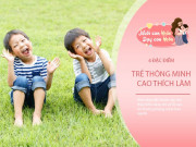 Nuôi con IQ EQ - Trẻ giỏi bắt chước có chỉ số IQ cao hơn người thường? Khoa học chứng minh cụ thể