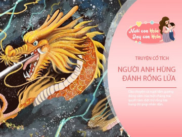 Truyện cổ tích: Người anh hùng đánh rồng lửa
