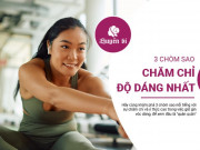 Clip Eva - 3 chòm sao "độ dáng" đỉnh nhất: Ai là quán quân?