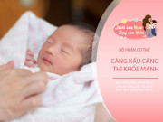 Nuôi con IQ EQ - 4 bộ phận trên cơ thể trẻ sơ sinh "càng xấu" thì bé càng khỏe mạnh