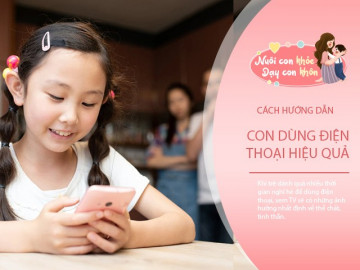 Chuyên gia tâm lý: Bố mẹ Việt cấm con dùng điện thoại nhưng chưa dạy cách dùng hiệu quả