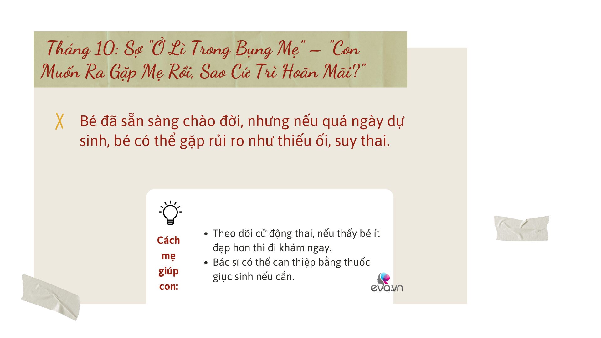 Hành trình hơn 9 tháng mang thai: Em bé trong bụng sợ gì và cách mẹ amp;#34;xử đẹpamp;#34; từng vấn đề - 10