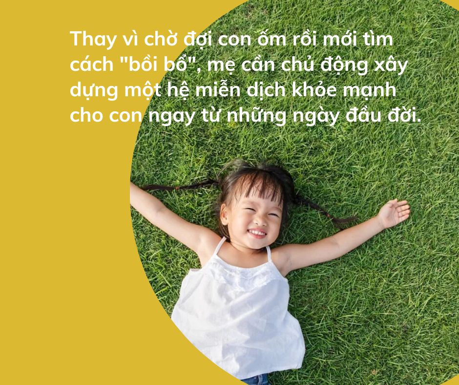 Tăng cường miễn dịch cho trẻ: Nền móng vững chắc không thể chờ đến lúc ốm mới xây - 3