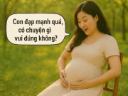 Bà bầu - 10 câu mẹ bầu EQ cao nói mỗi ngày giúp thai nhi thông minh từ trong trứng nước