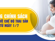 6 chính sách mới về chế độ thai sản từ ngày 1/7