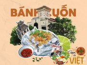 Bánh cuốn - Gói cả ba miền vào một lớp bột mỏng
