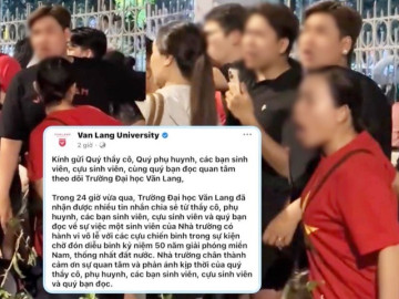 Nam sinh viên có hành vi vô lễ với cựu chiến binh: Trường Đại học Văn Lang lên tiếng