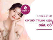 Clip Eva - Dự đoán tài vận tuổi trung niên: 3 con giáp nữ "tiền bạc rủng rỉnh"