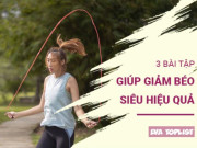 Clip Eva - Thân hình thon gọn: 3 cách tập luyện đốt mỡ đỉnh cao