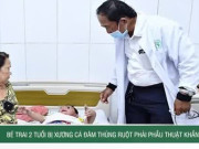 Clip Eva - Bé trai 2 tuổi bị xương cá đâm thủng ruột phải phẫu thuật khẩn