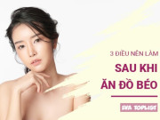 Clip Eva - Không lo tăng cân, khó tiêu: Áp dụng ngay 3 mẹo sau khi lỡ ăn đồ béo