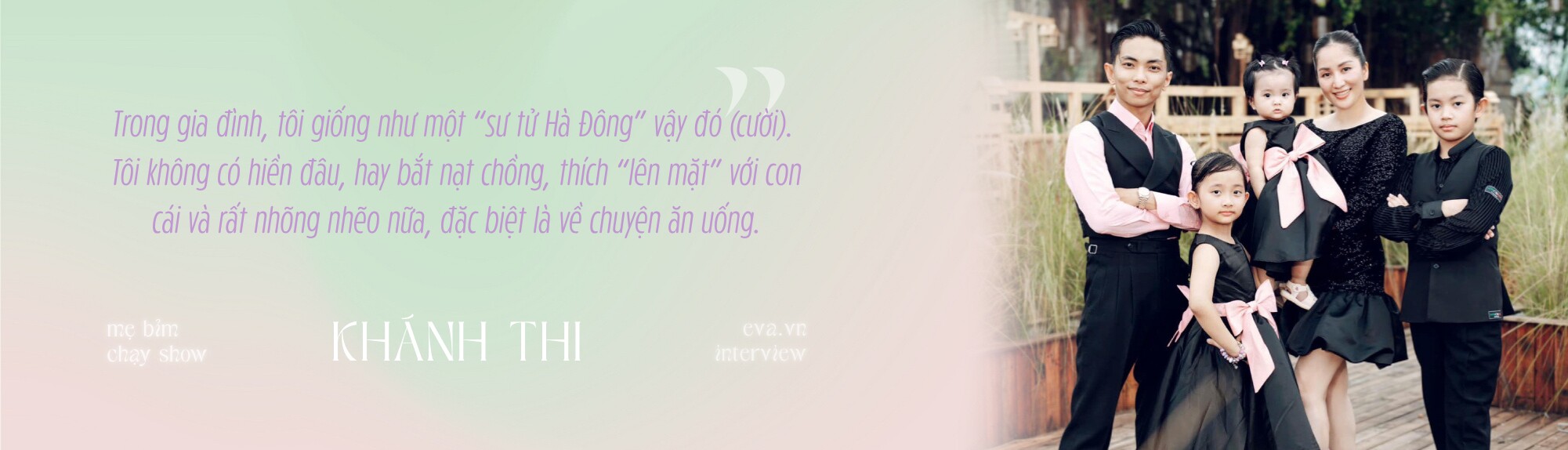 Khánh Thi: amp;#34;Nói amp;#39;đẻ thuêamp;#39; chứ có ai trả tiền đâu, tôi còn làm amp;#39;osin miễn phíamp;#39; cho cả 4 bố conamp;#34; - 7