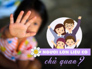 Tin tức - Từ vụ bé 3 tháng tuổi bị xâm hại và những tổn thương vô hình: Người lớn liệu có chủ quan?