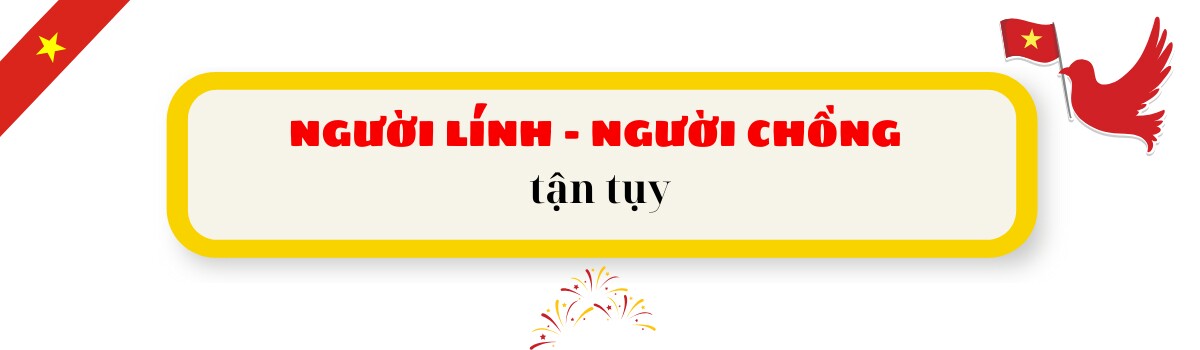 Gặp hậu phương nhỏ giữa đại lễ lớn 30/4: “Tự hào vì anh – người lính thầm lặng của em!” - 2