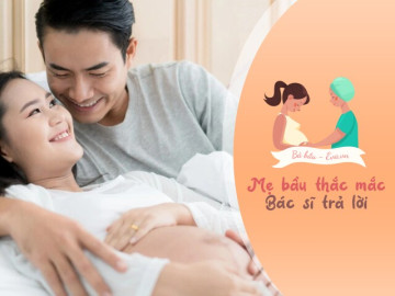 Mẹ bầu quan hệ tình dục: Bao nhiêu là đủ và có làm tăng nguy cơ sinh non?