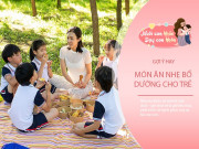 Nuôi con IQ EQ - Mẹo nhỏ của mẹ khéo: Giờ chơi cũng là giờ bổ sung dinh dưỡng cho bé