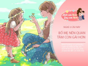 Nuôi con IQ EQ - Nếu nghe được con gái nói 3 câu này, chứng tỏ đứa trẻ cần được quan tâm nhiều hơn