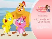 Nuôi con IQ EQ - Truyện cổ tích: Gà và Cáo