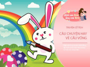 Nuôi con IQ EQ - Truyện cổ tích: Câu chuyện cầu vồng