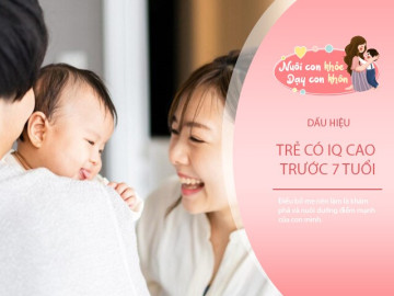 Trẻ em IQ cao có 3 dấu hiệu trước 7 tuổi, mẹ thấy một trong số đó là phước đức cho bé