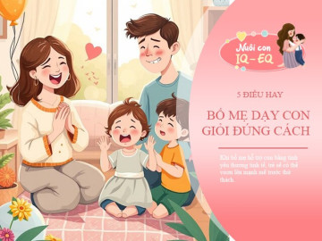 Chuyên gia tâm lý: Bố mẹ dễ dàng nuôi con giỏi toàn diện nếu làm được 5 điều