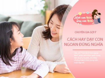 Con tôi ở nhà ngoan lắm! Câu cửa miệng bố mẹ dạy hư con mà không biết