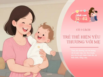 3 hành động đáng yêu của trẻ sơ sinh như thay lời muốn nói Con yêu mẹ