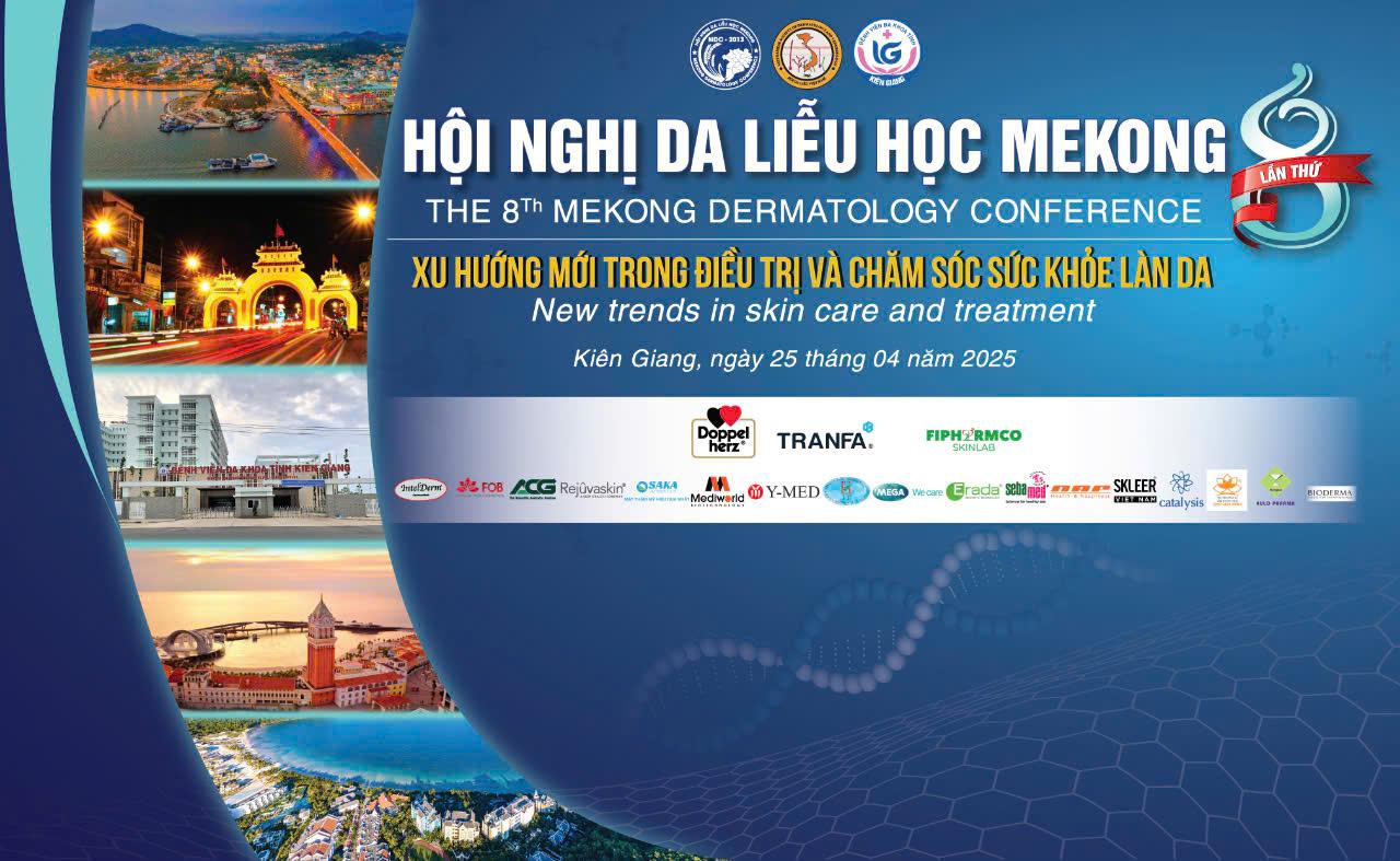 Hội nghị da liễu học Mekong sẽ diễn ra vào ngày 25/4 tới