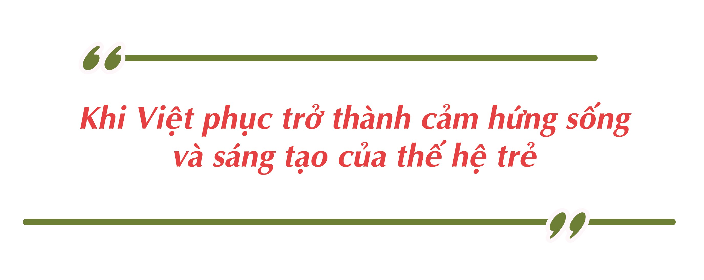 Giới trẻ đang tái hiện Việt phục một cách chân thành, hay chỉ amp;#34;cosplayamp;#34; truyền thống để phù hợp với gu thẩm mỹ hiện đại? - 6