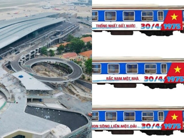 Đoàn tàu Thống nhất, nhà ga máy bay mới đồng loạt khánh thành vào ngày 30/4