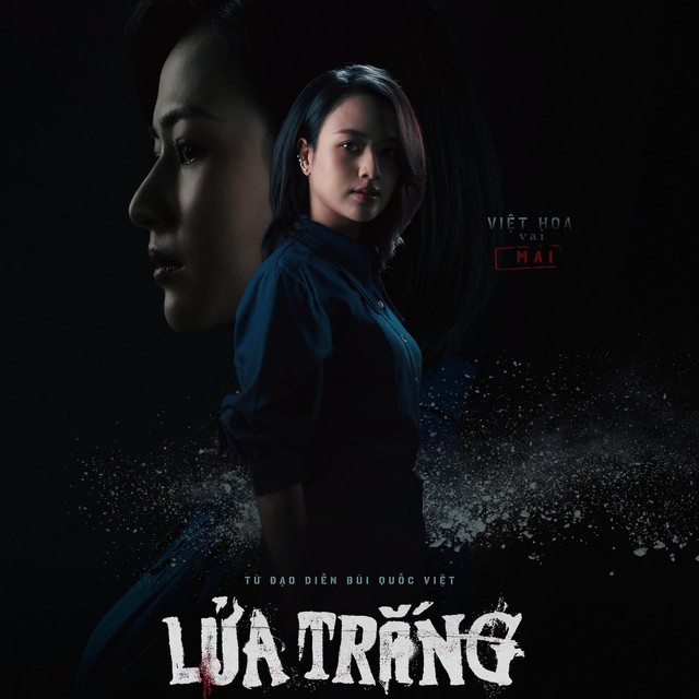 Trong phim Lửa trắng đang phát sóng trên VTV, Việt Hoa vào vai Mai - con gái ông trùm Lão Công nhưng vì hoàn cảnh mà lưu lạc. Vai diễn này gây chú ý với vẻ ngoài cá tính, bụi bặm khác hẳn tạo hình những nhân vật trước đây của Việt Hoa.