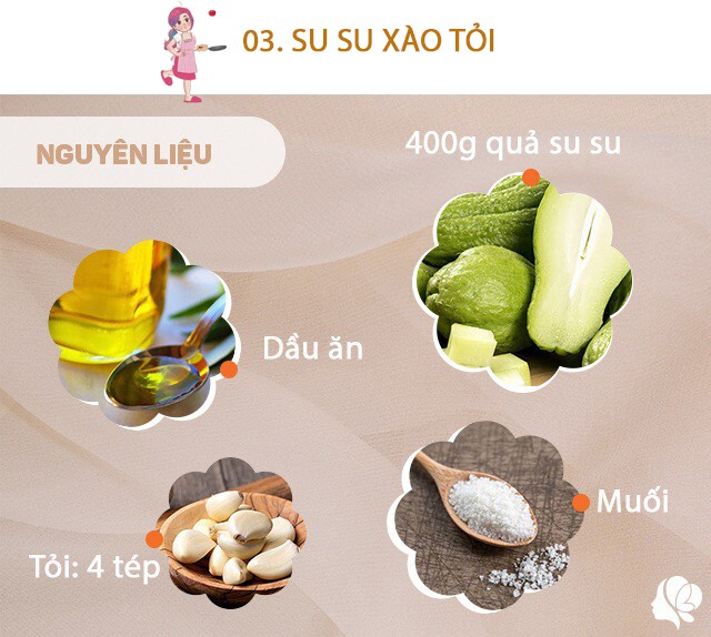 Chuẩn bị: 400g su su, dầu ăn, 4 tép tỏi, muối hoặc bột nêm.